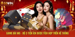 Game Bài WG - Bộ 3 Tiện Ích Được Tích Hợp Trên Hệ Thống